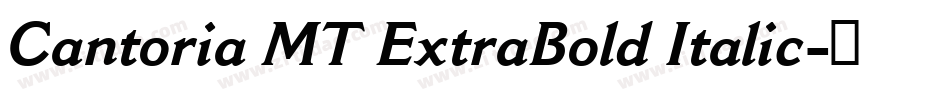 Cantoria MT ExtraBold Italic字体转换